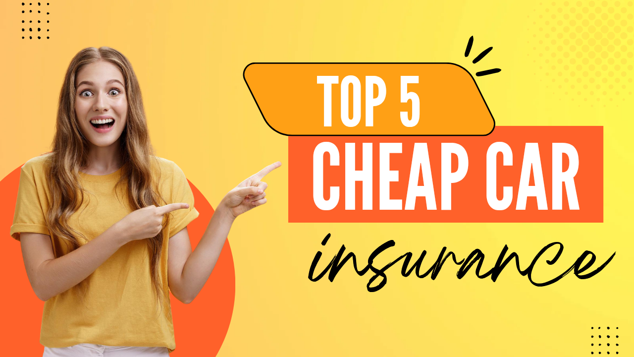 Top 5 cheap car insurance